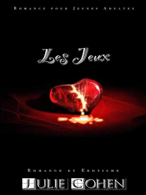 Title details for Les Jeux by JULIE COHEN - Available